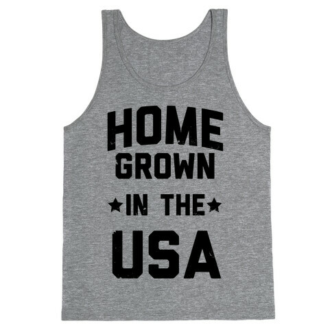 Home Grown In The USA Tank Top