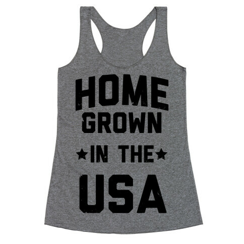 Home Grown In The USA Racerback Tank Top