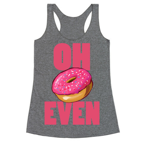 OH (Donut) EVEN Racerback Tank Top