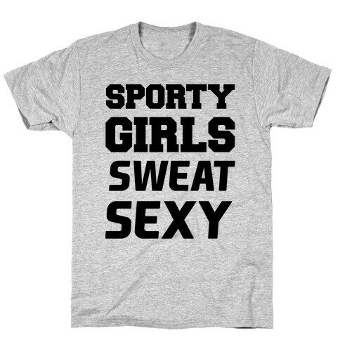 Sporty Girls Sweat Sexy T-Shirt