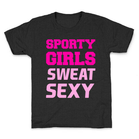 Sporty Girls Sweat Sexy Kids T-Shirt