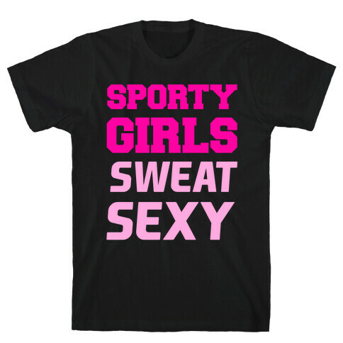 Sporty Girls Sweat Sexy T-Shirt