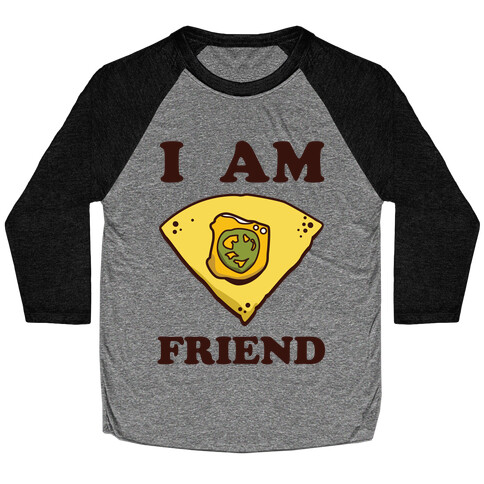 I Am Nacho Friend Baseball Tee