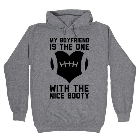 My Boyfriend Is The One Hooded Sweatshirt