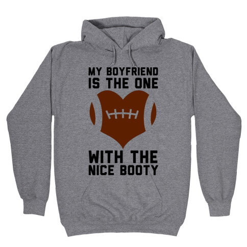 My Boyfriend Is The One Hooded Sweatshirt