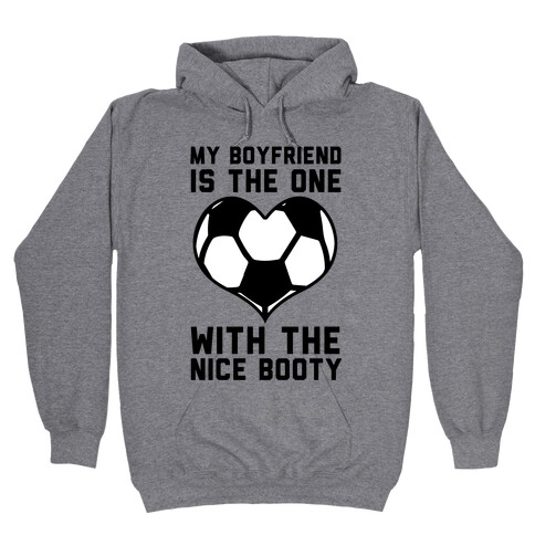 My Boyfriend Is The One Hooded Sweatshirt