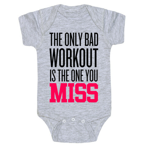 The Only Bad Workout Baby One-Piece