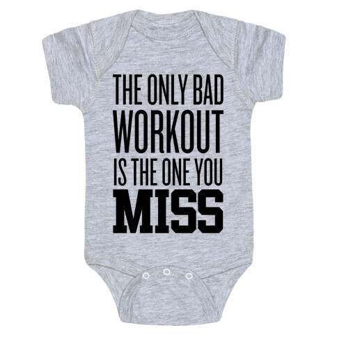 The Only Bad Workout Baby One-Piece