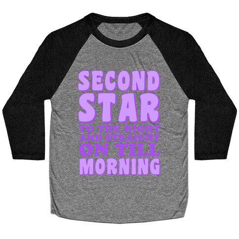 Second Star to the Right Baseball Tee
