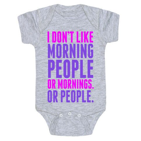 I Don't Like Morning People Baby One-Piece