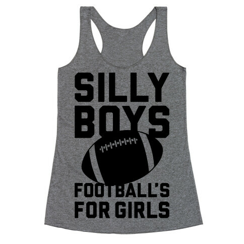 Silly Boys Racerback Tank Top