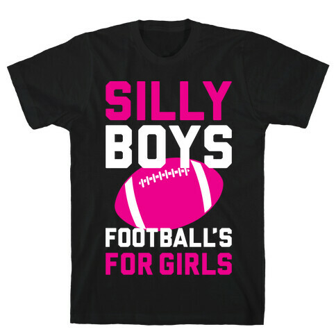 Silly Boys T-Shirt