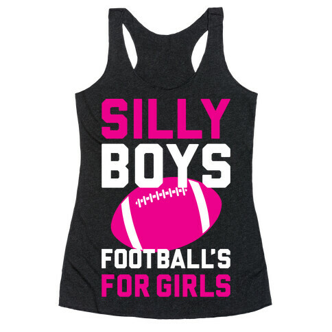 Silly Boys Racerback Tank Top