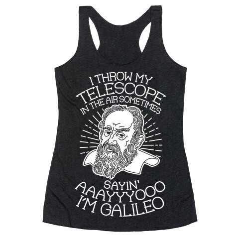 Ayo I'm Galileo Racerback Tank Top