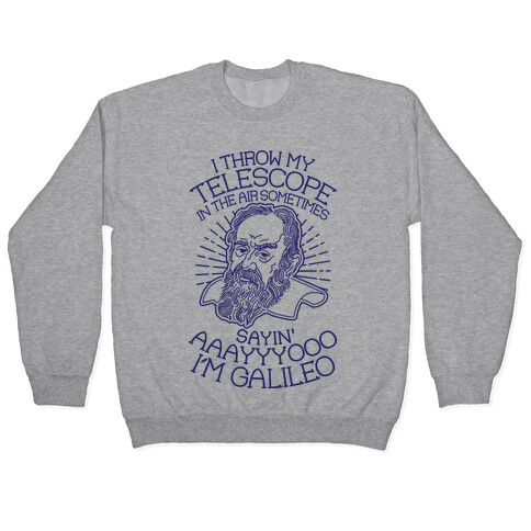 Ayo I'm Galileo Pullover