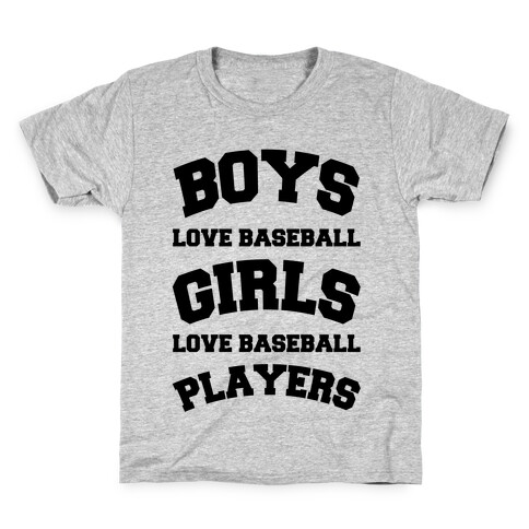 Boys and Girls Love Baseball Kids T-Shirt