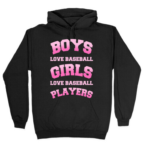 Boys and Girls Love Baseball Hooded Sweatshirt