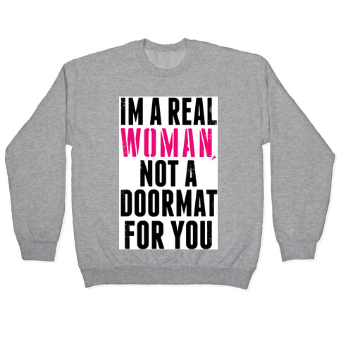 I'm Not a Doormat!  Pullover