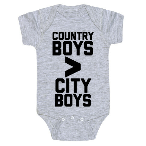 Country Boys > City Boys Baby One-Piece