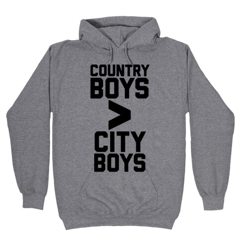 Country Boys > City Boys Hooded Sweatshirt