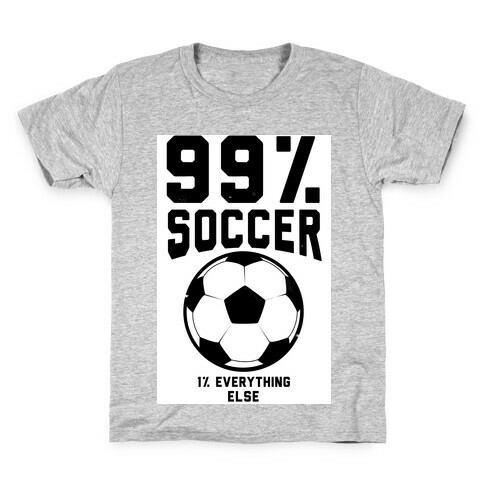 99 Percent Soccer Kids T-Shirt