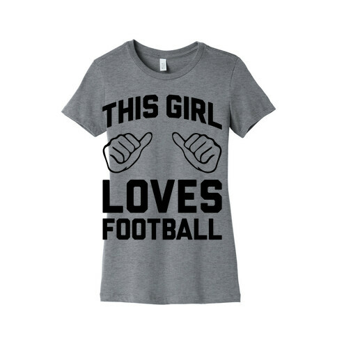This Girl Loves Football Womens T-Shirt