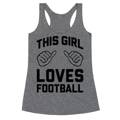 This Girl Loves Football Racerback Tank Top