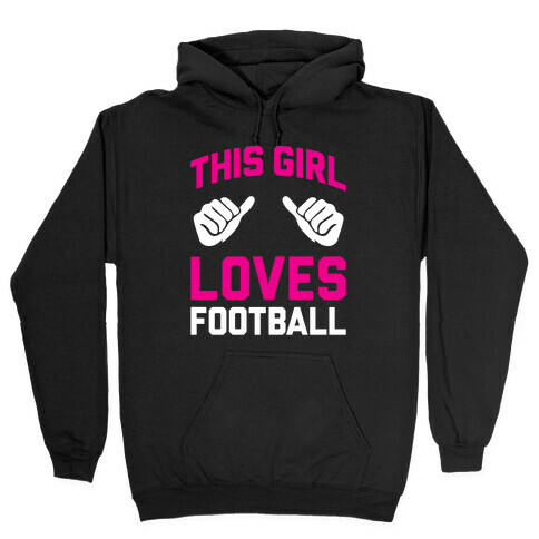 This Girl Loves Football Hooded Sweatshirt