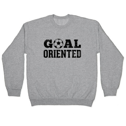 Goal Oriented Pullover