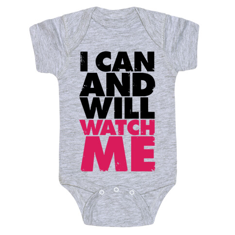 I Can And Will, Watch Me Baby One-Piece