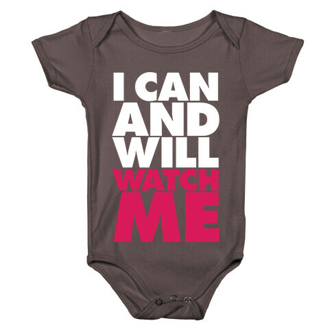 I Can And Will, Watch Me Baby One-Piece