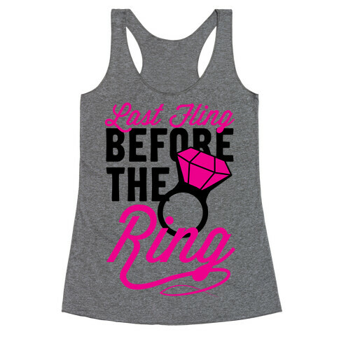 Last Fling Before the Ring Racerback Tank Top