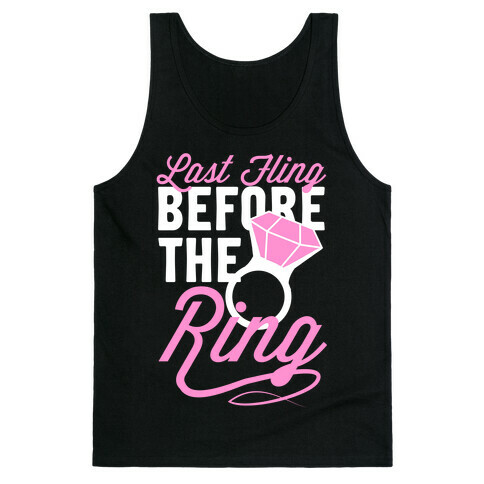 Last Fling Before the Ring Tank Top