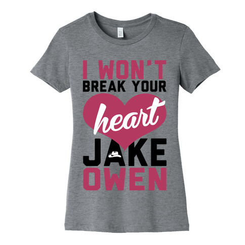 Don't Break His Heart Womens T-Shirt