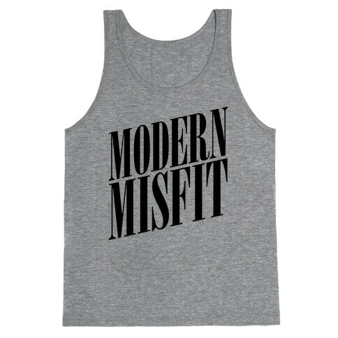 Modern Misfit Tank Top