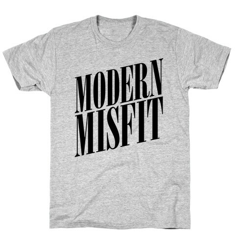 Modern Misfit T-Shirt