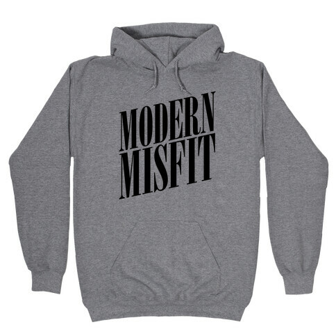 Modern Misfit Hooded Sweatshirt