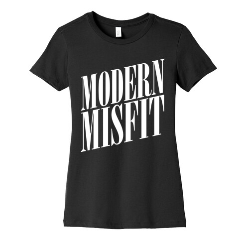 Modern Misfit Womens T-Shirt