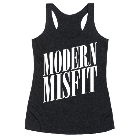 Modern Misfit Racerback Tank Top