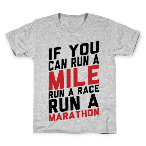 If You Can Run Kids T-Shirt