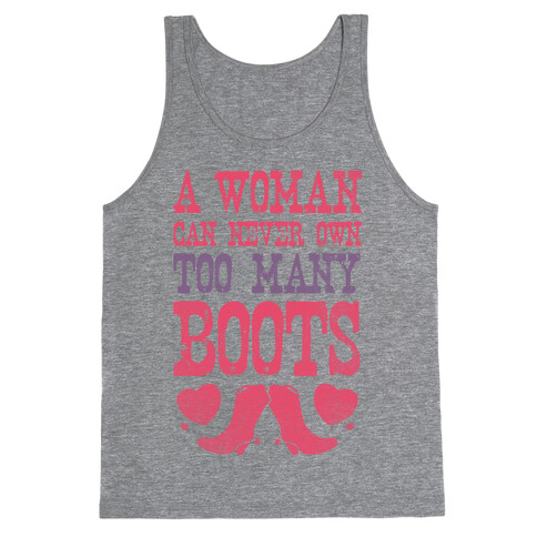 No Such Thing As Too Many Boots Tank Top