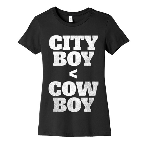 City Boy < Cowboy (White Ink) Womens T-Shirt