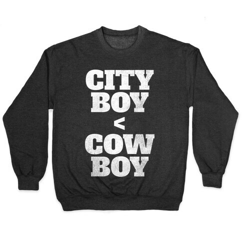 City Boy < Cowboy (White Ink) Pullover