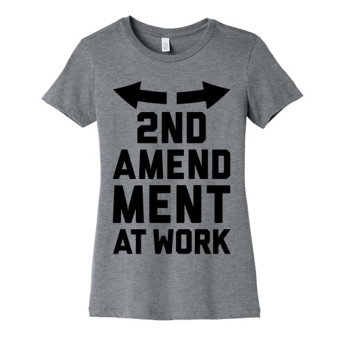 2nd Amendment At Work Womens T-Shirt