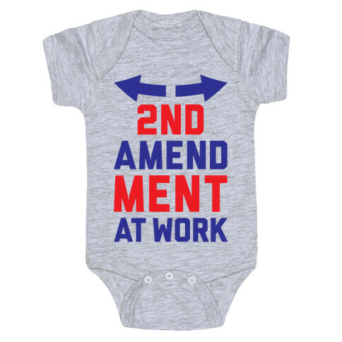 2nd Amendment At Work Baby One-Piece