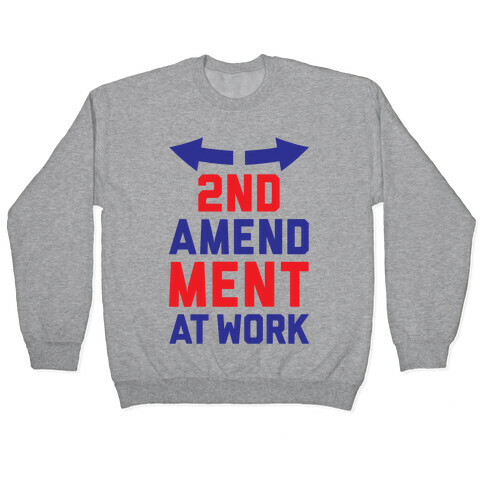 2nd Amendment At Work Pullover