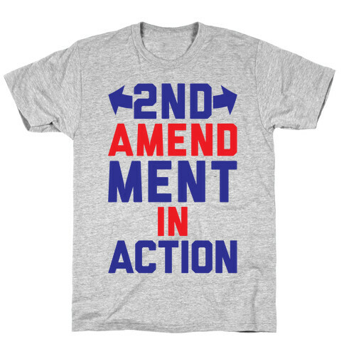 2nd Amendment In Action T-Shirt