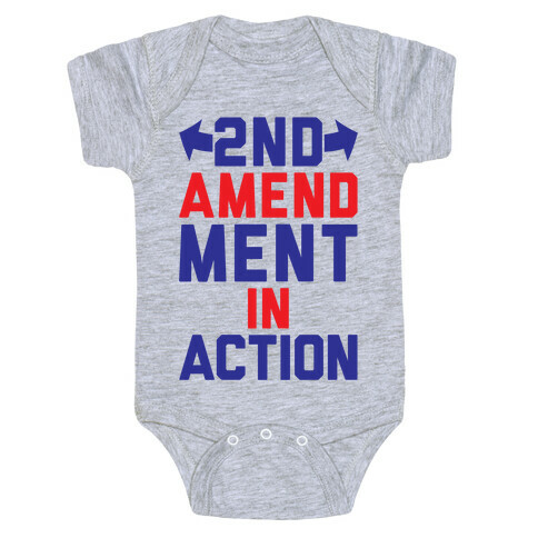 2nd Amendment In Action Baby One-Piece