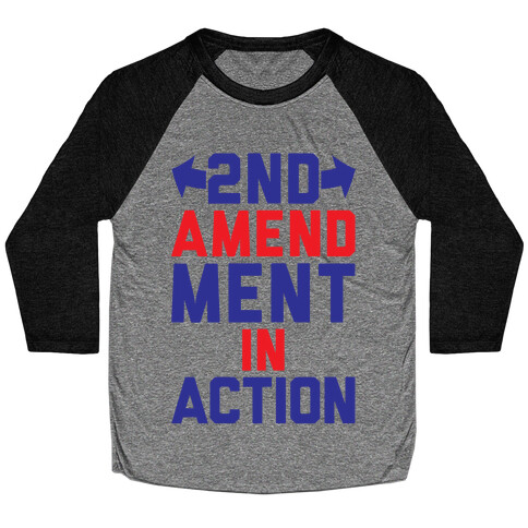 2nd Amendment In Action Baseball Tee