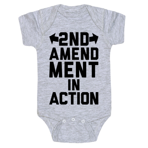 2nd Amendment In Action Baby One-Piece